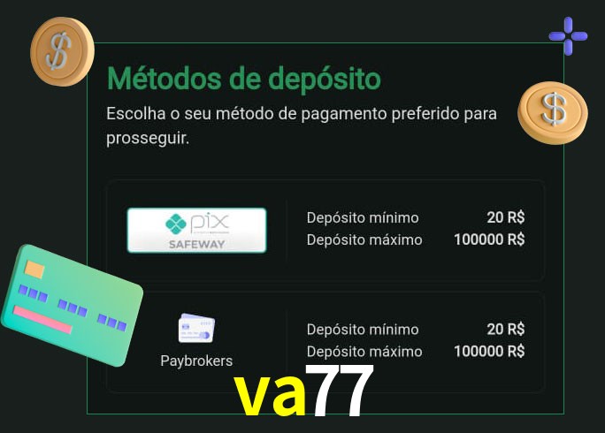 O cassino va77 oferece uma grande variedade de métodos de pagamento