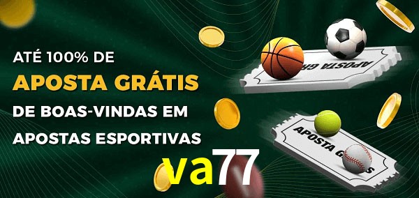 va77 Ate 100% de Aposta Gratis